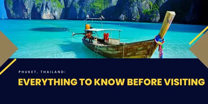 Everything You Need to Know About Phuket