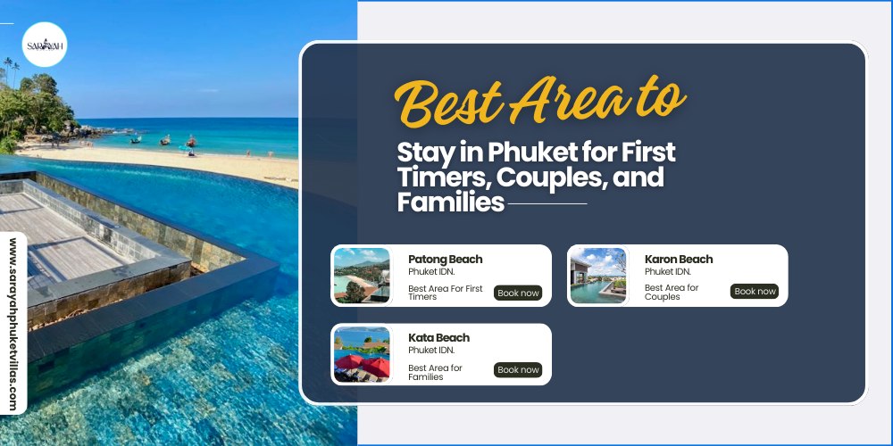 Best Area to Stay in Phuket for First Timers, Couples, and Families