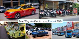 Best Ways to Get Around Phuket 2024