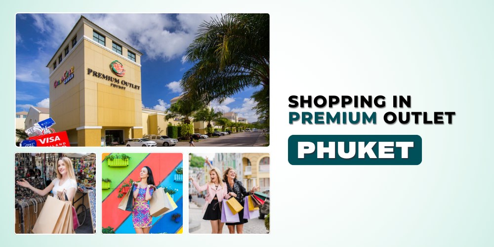 Shopping in Premium Outlet Phuket Best Deals and Tips