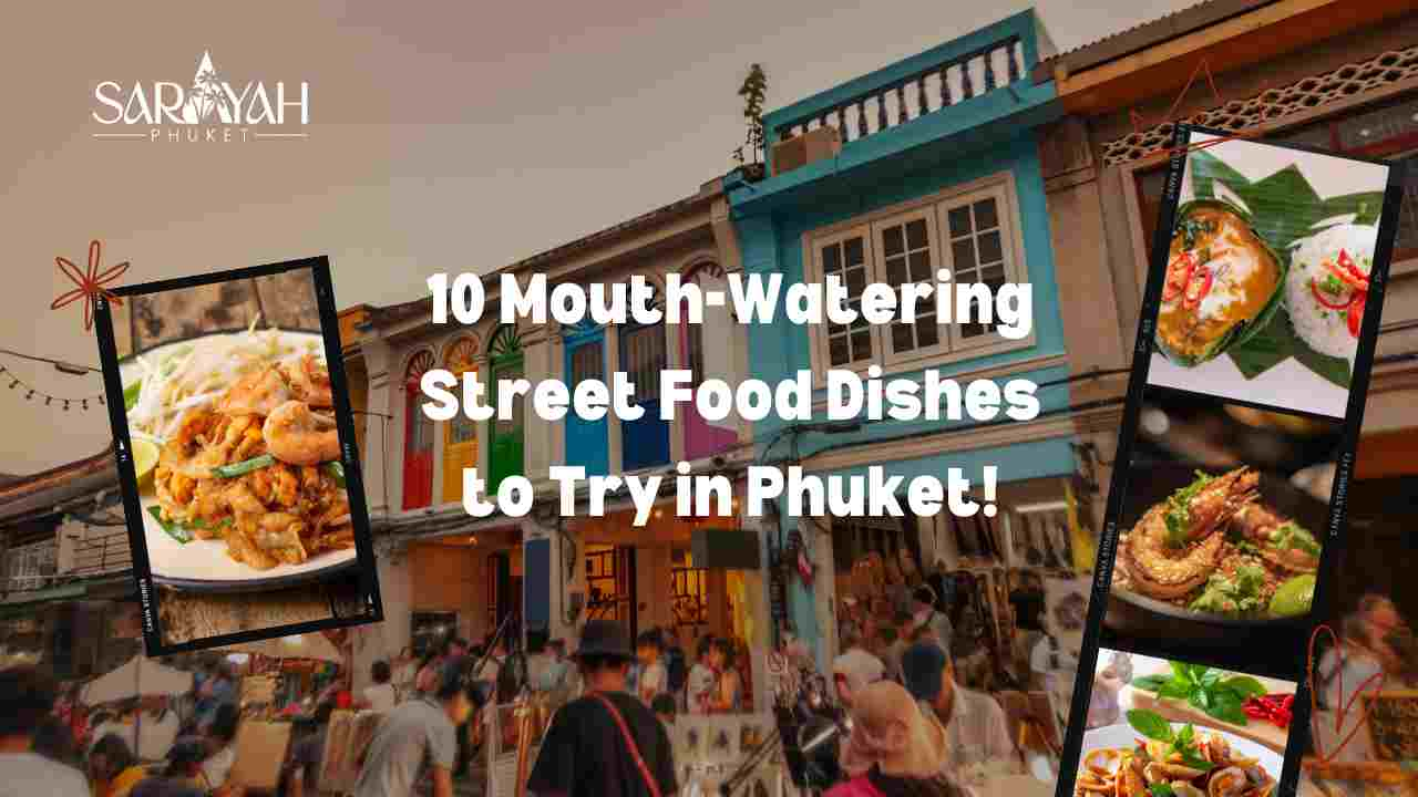 an image of article "10 Mouth-Watering Street Food Dishes to Try in Phuket"