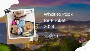 The image of article What to Pack for Phuket 2024!